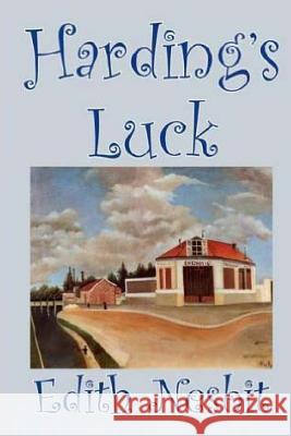 Harding's luck Nesbit, Edith 9781519106438 Createspace