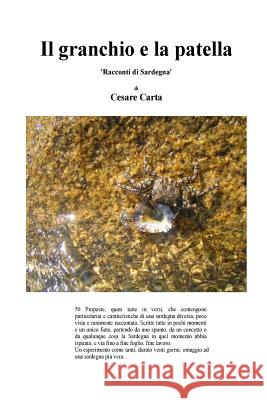 Il granchio e la patella: 'Racconti di Sardegna' Carta, Cesare 9781519107749 Createspace Independent Publishing Platform