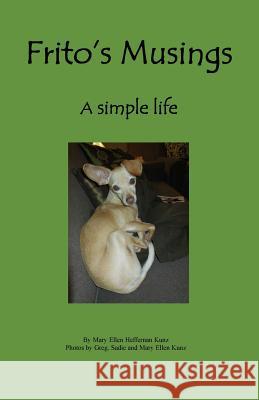Frito's Musings Mary Ellen Heffernan Kunz 9781519112125