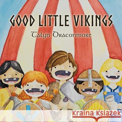 Good Little Vikings Talyn Draconmore 9781519118370 Createspace Independent Publishing Platform