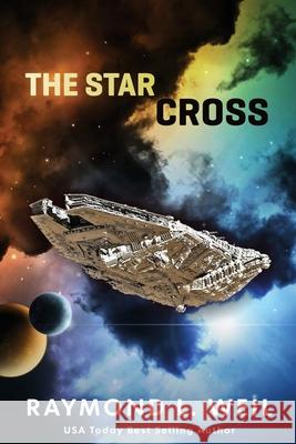 The Star Cross Raymond L. Weil 9781519119162