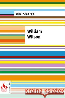 William Wilson: (low cost). Limited edition Poe, Edgar Allan 9781519124906