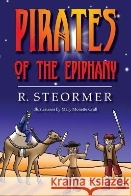 Pirates of the Epiphany R. Steormer 9781519130655 Createspace Independent Publishing Platform