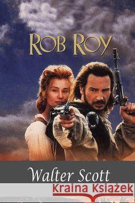 Rob Roy Walter Scott 9781519134608 Createspace