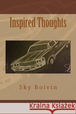 Inspired Thoughts Sky Boivin 9781519136817