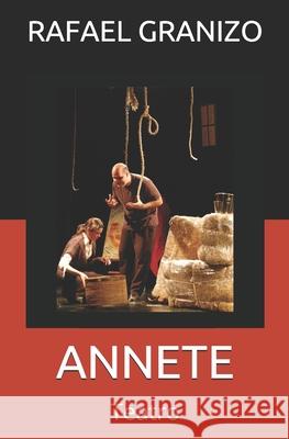 Annete Rafael Granizo 9781519138217 Createspace