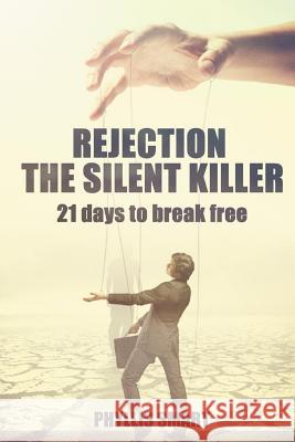 Rejection: The Silent Killer Phyllis Smart 9781519140289