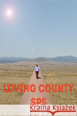 Loving County S.P.S. S. I. Soper 9781519142085