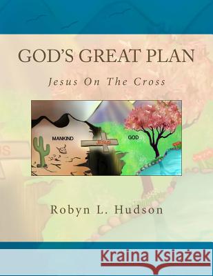 God's Great Plan: Teaching Children Baptism Robyn L. Hudson Mayra Sablon 9781519142382