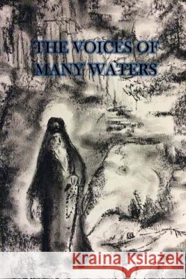 The Voices of Many Waters Various Authors Elizabeth Allen Mary Cook 9781519143570 Createspace