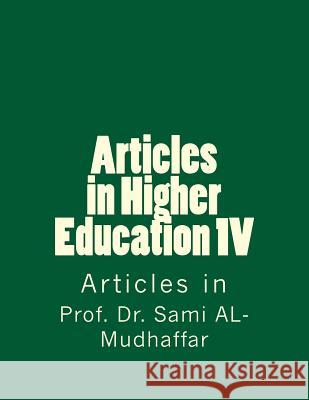 Articles in Education 1V: Articles in Sami a. Al-Mudhaffa 9781519145918 Createspace Independent Publishing Platform