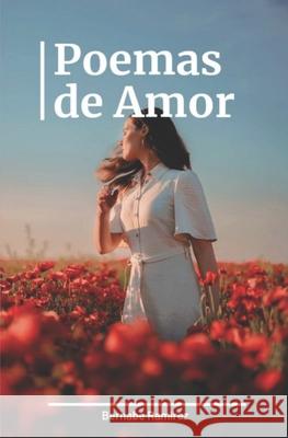 Poemas de Amor Bernabe Ramirez 9781519147912 Createspace Independent Publishing Platform