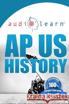 AP US History AudioLearn Audiolearn Ap Content Team 9781519151124 Createspace Independent Publishing Platform