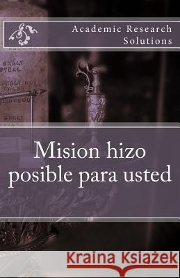 Mision hizo posible para usted Quinones, Donetta D. 9781519151223 Createspace