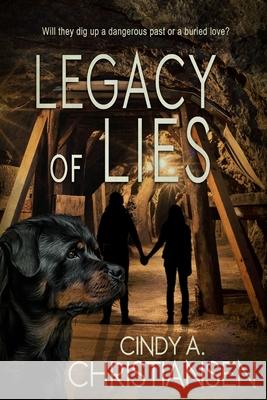 Legacy of Lies Cindy a. Christiansen 9781519152817 Createspace Independent Publishing Platform