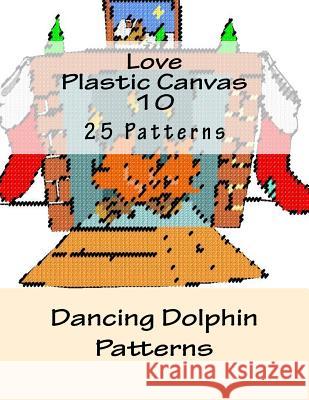 Love Plastic Canvas 10 Dancing Dolphin Patterns 9781519153296 Createspace Independent Publishing Platform