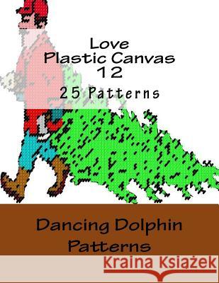 Love Plastic Canvas 12 Dancing Dolphin Patterns 9781519153319 Createspace Independent Publishing Platform