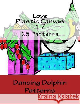 Love Plastic Canvas 17 Dancing Dolphin Patterns 9781519153364 Createspace Independent Publishing Platform