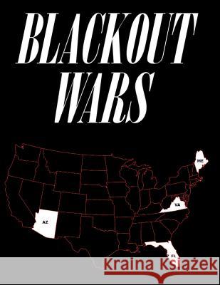 Blackout Wars: State Initiatives To Achieve Preparedness Against An Electromagnetic Pulse (EMP) Catastrophe Pry, Peter Vincent 9781519158437 Createspace Independent Publishing Platform