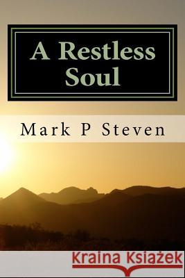 A Restless Soul: The Haunting of Sam Moore Mark P. Steven 9781519160751 Createspace