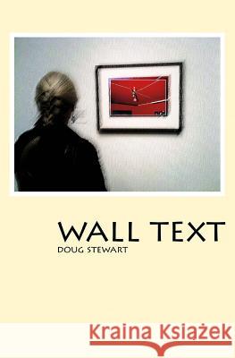 Wall Text Doug Stewart 9781519164100