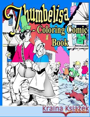 Thumbelisa - Coloring Comic Book Lev Well 9781519171214 Createspace Independent Publishing Platform