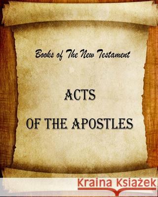 Acts of The Apostles Fincher, Billy R. 9781519176080 Createspace Independent Publishing Platform