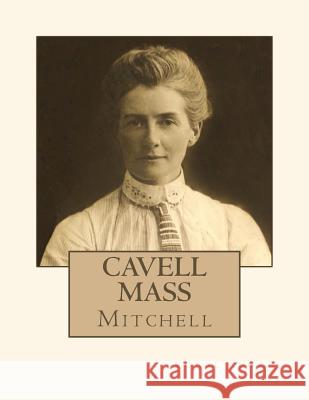 Cavell Mass: Vocal Score David C. Mitchell 9781519179067 Createspace Independent Publishing Platform