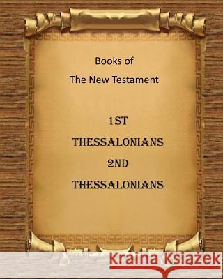 Books of The New Testament 1st and 2nd Thessalonians Fincher, Billy R. 9781519180315 Createspace