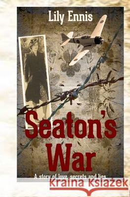 Seaton's War MS Lily Ennis 9781519183040 Createspace Independent Publishing Platform