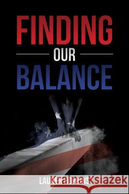 Finding Our Balance Lauren Hopkins 9781519185143 Createspace Independent Publishing Platform