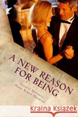 A New Reason For Being: The Secession of Texas: Book 4 Dawn Brand Hawkins Darrell Maloney 9781519187451 Createspace Independent Publishing Platform