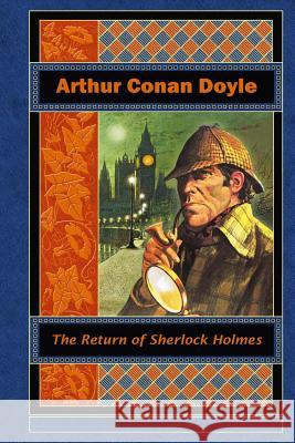 The Return of Sherlock Holmes Arthur Conan Doyle 9781519188304 Createspace