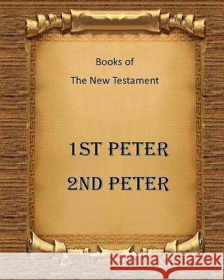 Books of The New Testament 1st Peter and 2nd Peter Fincher, Billy R. 9781519188977 Createspace