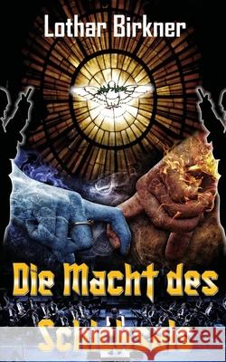 Die Macht des Schicksals Lothar Birkner 9781519189639 Createspace Independent Publishing Platform