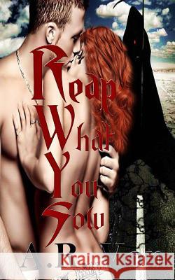 Reap What You Sow A. R. Von Leanore Elliott Wicked Muse Productions 9781519195784
