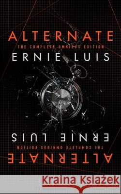 Alternate (Omnibus Edition) Ernie Luis 9781519199607