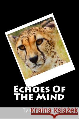 Echoes Of The Mind Jenkins, Tami 9781519204677 Createspace