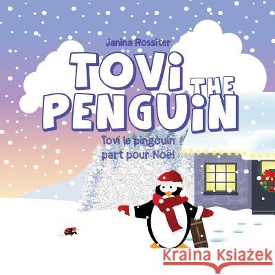 Tovi the Penguin: part pour Noël Rossiter, Janina 9781519206640