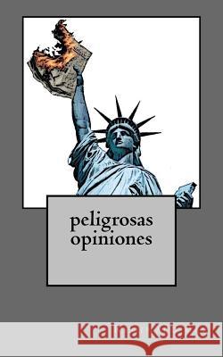 Peligrosas opiniones Bec, Reginald 9781519206664 Createspace Independent Publishing Platform