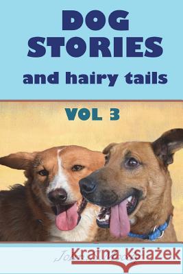 Dog stories and hairy tails Moody, John Simpson 9781519207029 Createspace Independent Publishing Platform