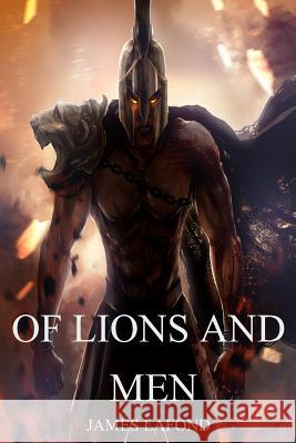 Of Lions and Men James LaFond 9781519208576 Createspace