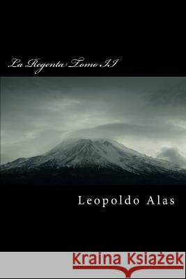 La Regenta Tomo II Leopoldo Alas 9781519213822 Createspace