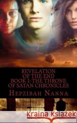 Revelation of the End Hepzibah Nanna 9781519218513