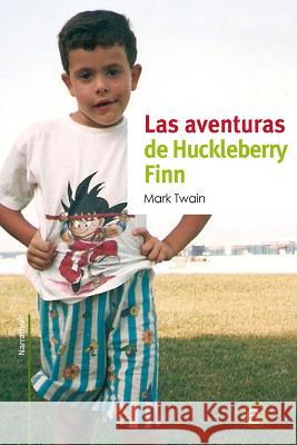 Las aventuras de Huckleberry Finn Twain, Mark 9781519223906