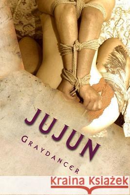 jujun Graydancer 9781519230942 Createspace