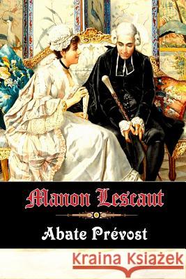 Manon Lescaut Abate Prevost 9781519252258