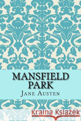 Mansfield Park Jane Austen 9781519257765 Createspace