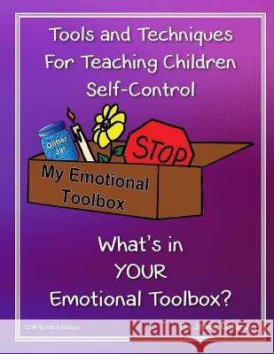 Tools and Techniques For Teaching Children Self-Control Goldring, Jamie 9781519258687 Createspace Independent Publishing Platform