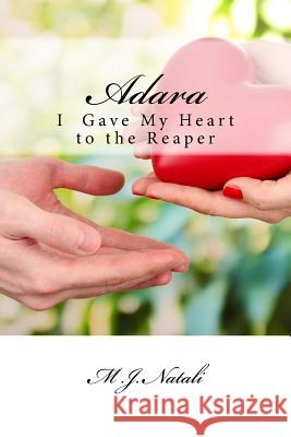 Adara M. J. Natali 9781519261342 Createspace